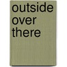Outside Over There by Maurice Sendak
