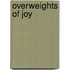 Overweights Of Joy