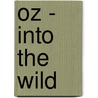 Oz - Into The Wild by Christopher Golden