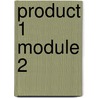 Product 1 module 2 door Onbekend