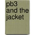 Pb3 And The Jacket