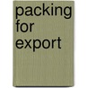 Packing for Export by Unknown