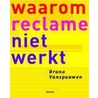 Waarom reclame niet werkt door B. Vanspauwen