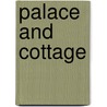 Palace and Cottage by Professor Oliver Optic