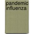 Pandemic Influenza
