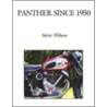 Panther Since 1950 by Steve Wilson