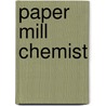 Paper Mill Chemist by Henry Potter Stevens