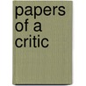 Papers of a Critic door Onbekend