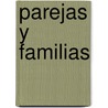 Parejas y Familias door Cesar Merea