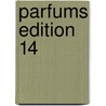 Parfums Edition 14 by Susanne Opalka