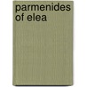 Parmenides Of Elea door John Burnet