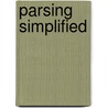 Parsing Simplified door Thomas Darnell