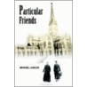 Particular Friends door Michael Lawler