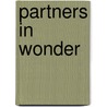 Partners in Wonder door Eric Leif Davin