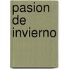 Pasion de Invierno door Margaret Mayo