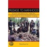 Passage To Manhood door Shao-hua Liu