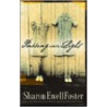Passing Into Light by Sharon Ewell Foster