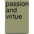 Passion And Virtue