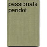Passionate Peridot door Rena Marks