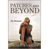 Patches And Beyond by Thomas R. Graddy