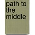 Path To The Middle