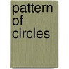 Pattern Of Circles by John E. Dolisbois