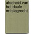 Afscheid van het duale ontslagrecht
