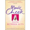 Pause Between Acts door Mavis Cheek