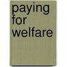 Paying For Welfare by Howard Glennerster