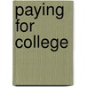 Paying for College by Barbara Gottfried Hollander