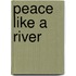 Peace Like a River