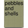 Pebbles And Shells by Hawkes Clarence