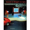 Kunst in Belgie 1975-2000