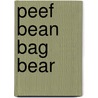 Peef Bean Bag Bear door Warren Hanson