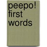 Peepo! First Words door Dk Publishing
