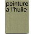 Peinture A L'Huile