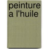 Peinture A L'Huile by Jacques Blockx