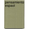 Pensamiento Espaol door Antonio Ͽ
