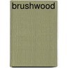 Brushwood door Robert Zandvliet