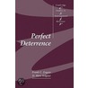 Perfect Deterrence door Frank C. Zagare