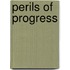 Perils Of Progress