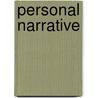 Personal Narrative by Unknown