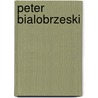 Peter Bialobrzeski door P. Bialobrzeski