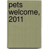 Pets Welcome, 2011 door Moira Bryan