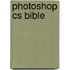 Photoshop Cs Bible