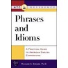 Phrases and Idioms door Spears Richard