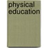 Physical Education