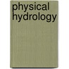 Physical Hydrology door S. Lawrence Dingman