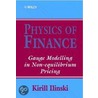 Physics of Finance door Kirill Illinski