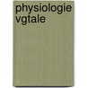 Physiologie Vgtale by Unknown